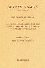 Die Bistümer der Kirchenprovinz Mainz. Das Bistum Würzburg 6. Die Benediktinerabtei und das adeligeSäkularkononikerstift St. Burkard in Säkularkononikerstift St. Burkard in Würzburg