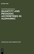 Quantity and Prosodic Asymmetries in Alemannic: Synchronic and Diachronic Perspectives