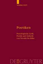 Poetiken: Poetologische Lyrik, Poetik und Ästhetik von Novalis bis Rilke