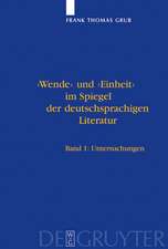 'Wende' und 'Einheit' im Spiegel der deutschsprachigen Literatur: Ein Handbuch. Bd 1: Untersuchungen. Bd 2: Bibliographie