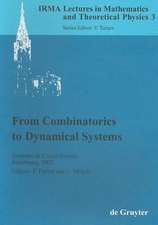 From Combinatorics to Dynamical Systems: Journées de Calcul Formel, Strasbourg, March 22-23, 2002