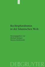 Rechtspluralismus in der Islamischen Welt: Gewohnheitsrecht zwischen Staat und Gesellschaft
