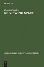 Re-Viewing Space: Figurative Language in Architects´ Assessment of Built Space