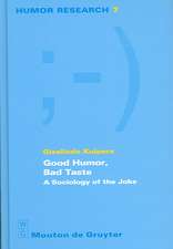 Good Humor, Bad Taste: A Sociology of the Joke