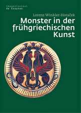 Monster in der frühgriechischen Kunst: Die Überwindung des Unfassbaren