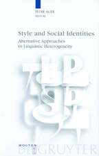 Style and Social Identities: Alternative Approaches to Linguistic Heterogeneity