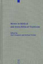 Moses in Biblical and Extra-Biblical Traditions