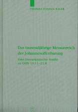 Das tausendjährige Messiasreich der Johannesoffenbarung: Eine literarkritische Studie zu Offb 19,11–21,8