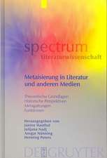 Metaisierung in Literatur und anderen Medien: Theoretische Grundlagen - Historische Perspektiven - Metagattungen - Funktionen