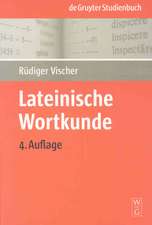 Lateinische Wortkunde: Für Anfänger und Fortgeschrittene