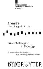 New Challenges in Typology: Transcending the Borders and Refining the Distinctions