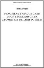 Fragmente und Spuren nichteuklidischer Geometrie bei Aristoteles