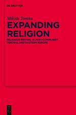 Expanding Religion: Religious Revival in Post-Communist Central and Eastern Europe