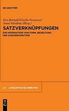 Satzverknüpfungen: Zur Interaktion von Form, Bedeutung und Diskursfunktion