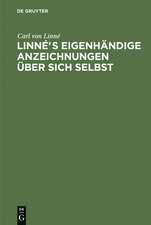 Linnés eigenhändige Anzeichnungen über sich selbst: Mit Anmerkungen und Zusätzen von Afzelius. Nebst Linne's Bildniß und Handschrift