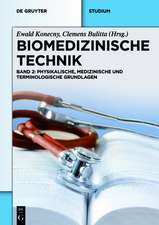 Biomedizinische Technik - Physikalische, medizinische und terminologische Grundlagen: Band 2