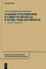 Viaggio d’Oltremare e Libro di novelle e di bel parlar gentile: Edizione interpretativa