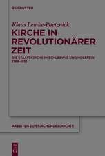 Kirche in revolutionärer Zeit: Die Staatskirche in Schleswig und Holstein 1789-1851