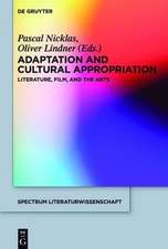 Adaptation and Cultural Appropriation: Literature, Film, and the Arts