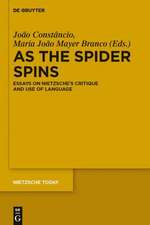 As the Spider Spins: Essays on Nietzsche’s Critique and Use of Language