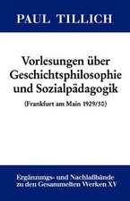 Vorlesungen über Geschichtsphilosophie und Sozialpädagogik: (Frankfurt 1929/30)