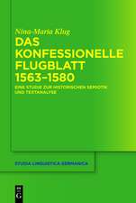 Das konfessionelle Flugblatt 1563–1580: Eine Studie zur historischen Semiotik und Textanalyse