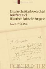 Juli 1739- Juli 1740: Unter Einschluß des Briefwechsels von Luise Adelgunde Victorie Gottsched