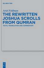 The Rewritten Joshua Scrolls from Qumran: Texts, Translations, and Commentary