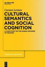 Cultural Semantics and Social Cognition: A Case Study on the Danish Universe of Meaning