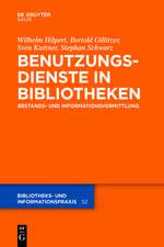 Benutzungsdienste in Bibliotheken: Bestands- und Informationsvermittlung