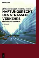 Haftungsrecht des Straßenverkehrs: Handbuch und Kommentar