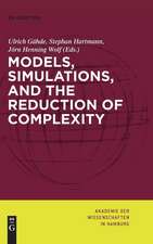 Models, Simulations, and the Reduction of Complexity