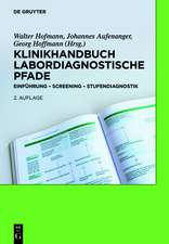 Klinikhandbuch Labordiagnostische Pfade: Einführung - Screening - Stufendiagnostik