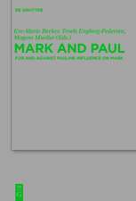 Mark and Paul: Comparative Essays Part II
For and Against Pauline Influence on Mark