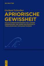 Apriorische Gewissheit: Das Glaubensverständnis des jungen Kierkegaard und seine philosophisch-theologischen Voraussetzungen