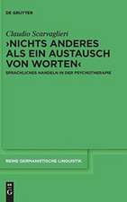 ›Nichts anderes als ein Austausch von Worten‹: Sprachliches Handeln in der Psychotherapie