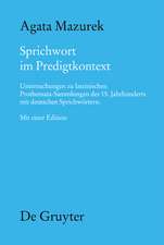 Sprichwort im Predigtkontext: Untersuchungen zu lateinischen Prothemata-Sammlungen des 15. Jahrhunderts mit deutschen Sprichwörtern. Mit einer Edition