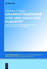 Grammatikerwerb vor und nach der Pubertät