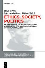 Ethics, Society, Politics: Proceedings of the 35th International Wittgenstein Symposium, Kirchberg am Wechsel, Austria, 2012