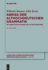 Abriss der althochdeutschen Grammatik: Mit Berücksichtigung des Altsächsischen