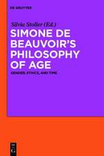 Simone de Beauvoir’s Philosophy of Age: Gender, Ethics, and Time