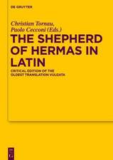 The Shepherd of Hermas in Latin: Critical Edition of the Oldest Translation Vulgata