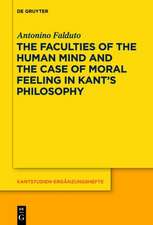 The Faculties of the Human Mind and the Case of Moral Feeling in Kant’s Philosophy