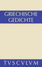 Griechische Gedichte: mit Übertragungen deutscher Dichter