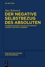 Der negative Selbstbezug des Absoluten: Untersuchungen zu Nicolaus Cusanus' Konzept des Nicht-Anderen