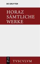 Sämtliche Werke: Lateinisch und deutsch