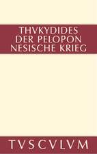 Geschichte des Peloponnesischen Krieges: Teil 1: Buch I-IV. Teil 2: Buch V-VIII. Griechisch-deutsch