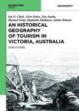 An Historical Geography of Tourism in Victoria, Australia: Case Studies