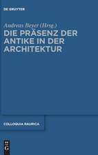 Die Präsenz der Antike in der Architektur