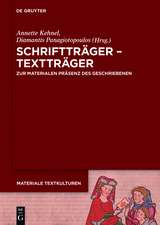 Schriftträger - Textträger: Zur materialen Präsenz des Geschriebenen in frühen Gesellschaften